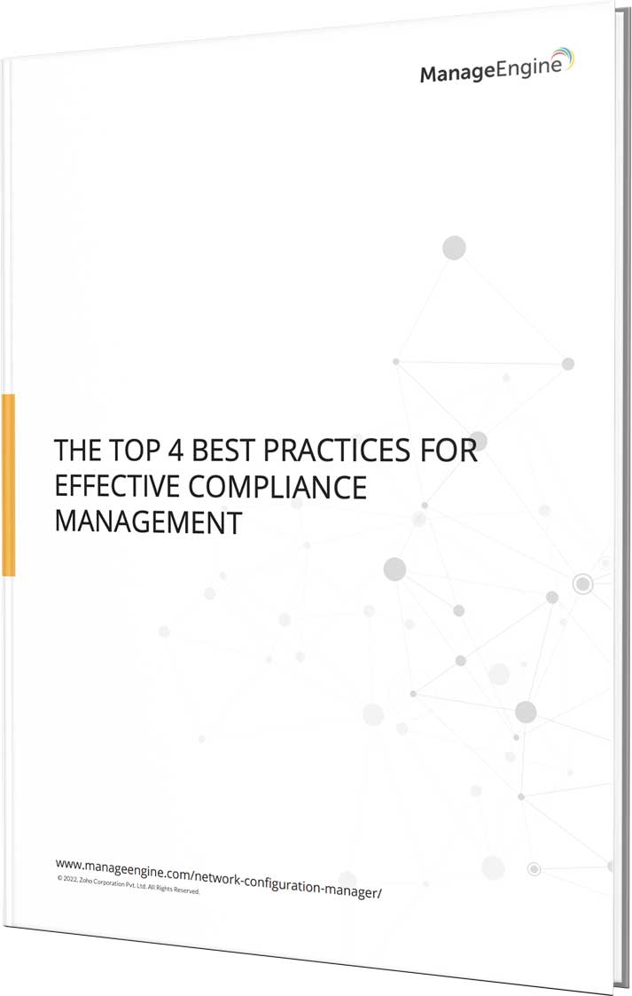 The top 4 best practices for effective network compliance management