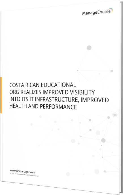 Costa Rican Educational org realizes improved visibility into its IT infrastructure, improved health and performance