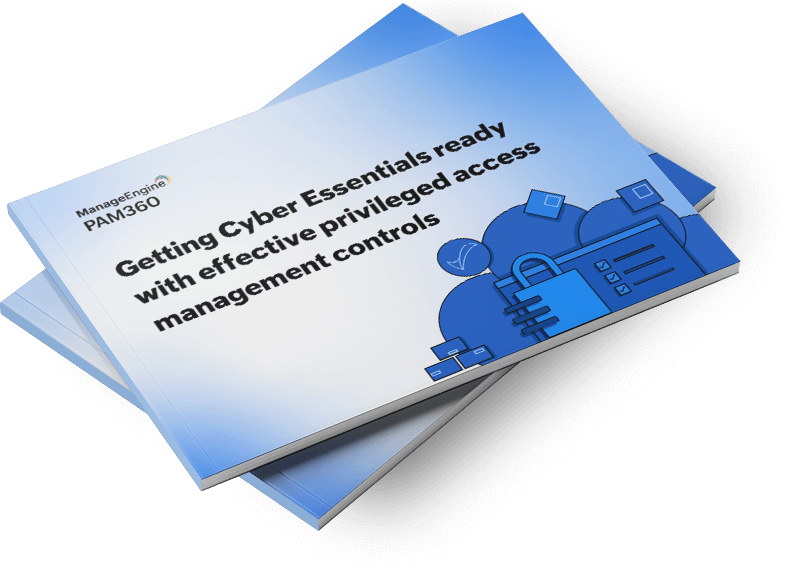 Meeting the UK's Cyber Essentials compliance metrics with privileged access management