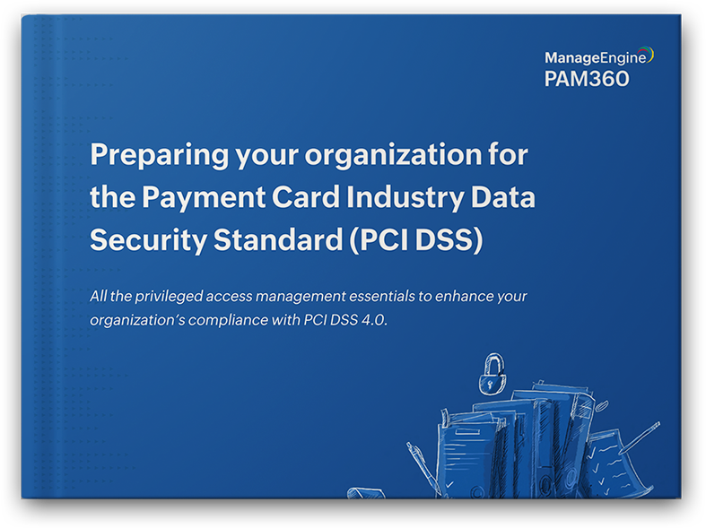 Complimenting your PCI DSS compliance strategy with PAM