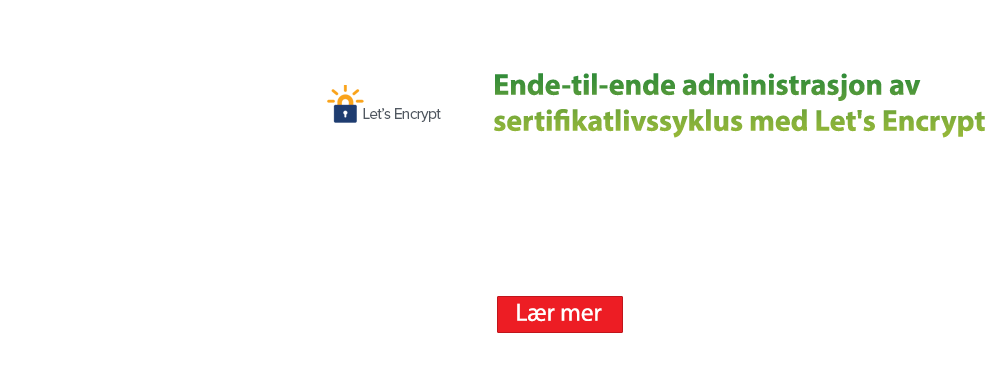 End-to-end certificate life cycle management with Let's Encrypt.