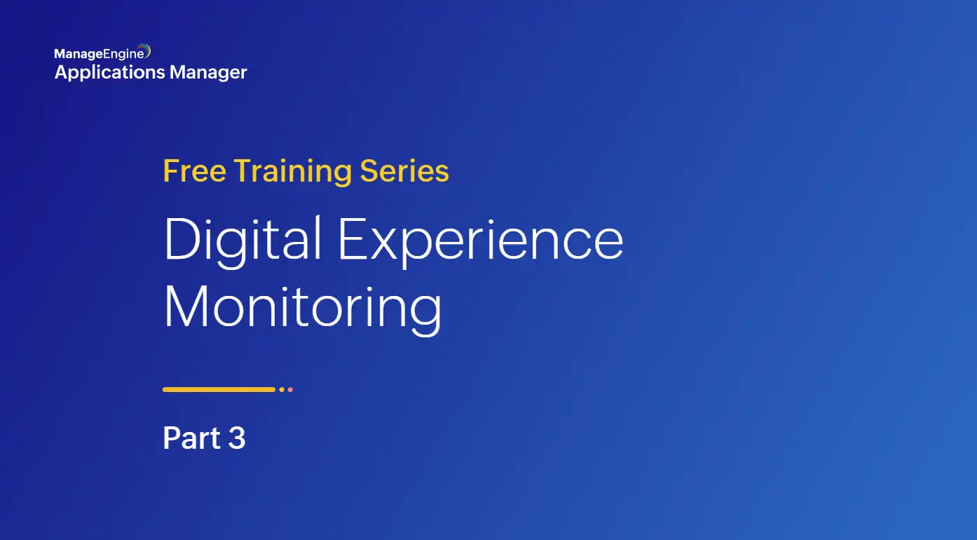 Digital Experience monitoring
