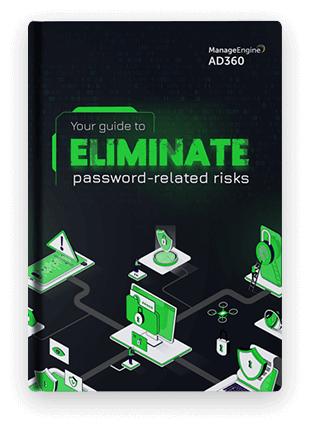 Your guide to eliminate password-related risks