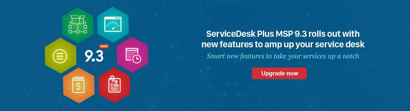 Servicedesk Plus Msp 9 3 New Features Updates