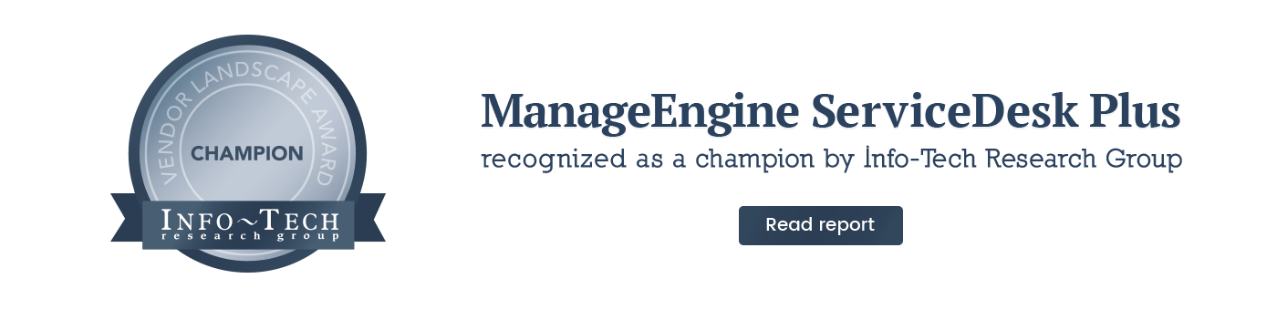 Info Tech Analyst Report On Mid Market Service Desk Manageengine