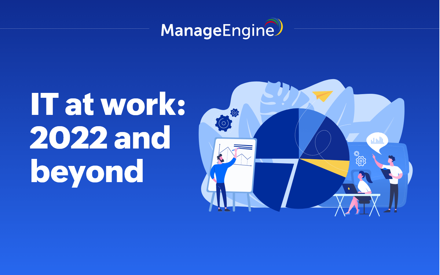 it-at-work-2022-and-beyond-manageengine